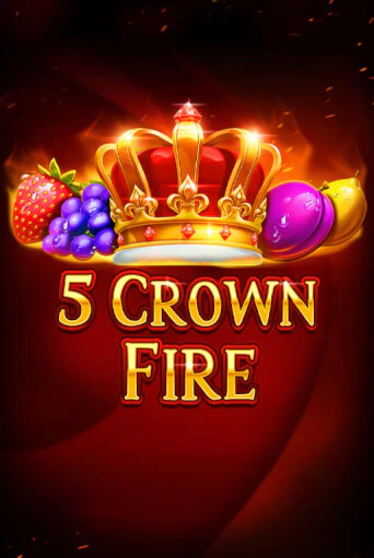 Играть в 5 Crown Fire от Fazi | Казино Сhampion Slots 