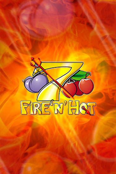 Играть в Fire 'n' Hot от TomHorn | Казино Сhampion Slots 